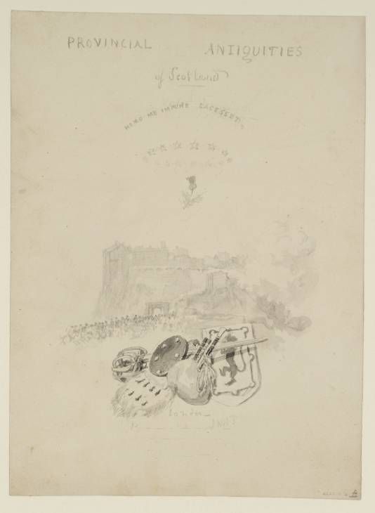 Joseph Mallord William Turner, ‘Frontispiece to Volume One of The Provincial Antiquities and Picturesque Scenery of Scotland’ c.1822-5