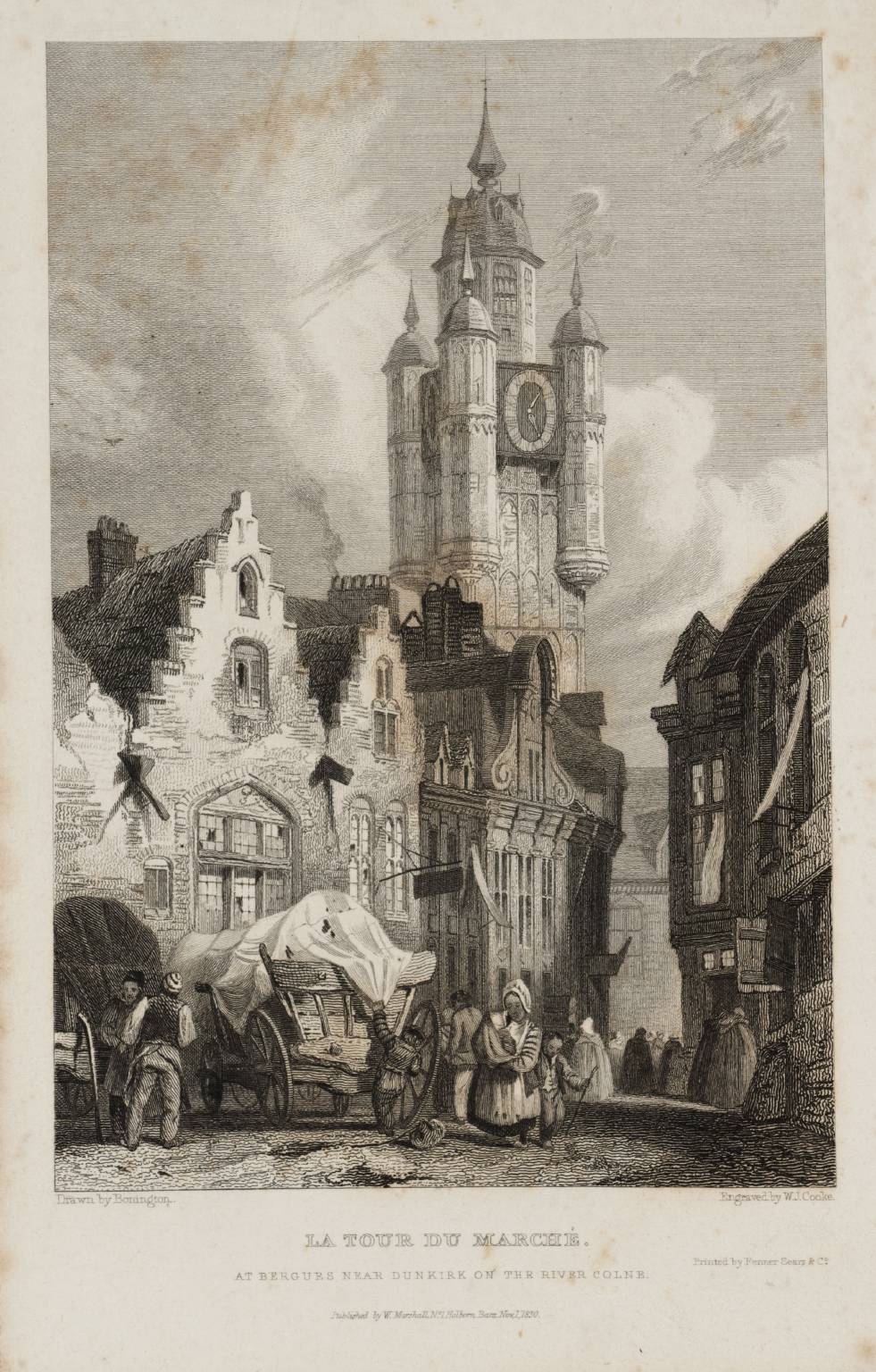 La Tour du Marché, at Bergues near Dunkirk on the River Colne, engraved by W.J. Cooke