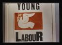 Conrad Atkinson, ‘Colour photograph of a poster for ‘Young Labour’’ [c.1974–5]