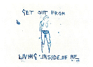 Tracey Emin, Get out from living inside of me, 2008