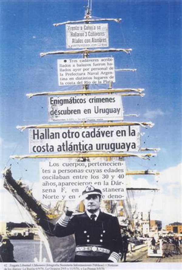 The Frigate ‘Escuela Libertad’ + Massera (Photo: Public Records Office) + Articles from the Newspapers ‘La Razón’ 6/9/76, ‘La Opinión’ 29/5 and 11/5/76 and ‘La Prensa’ 3/5/76