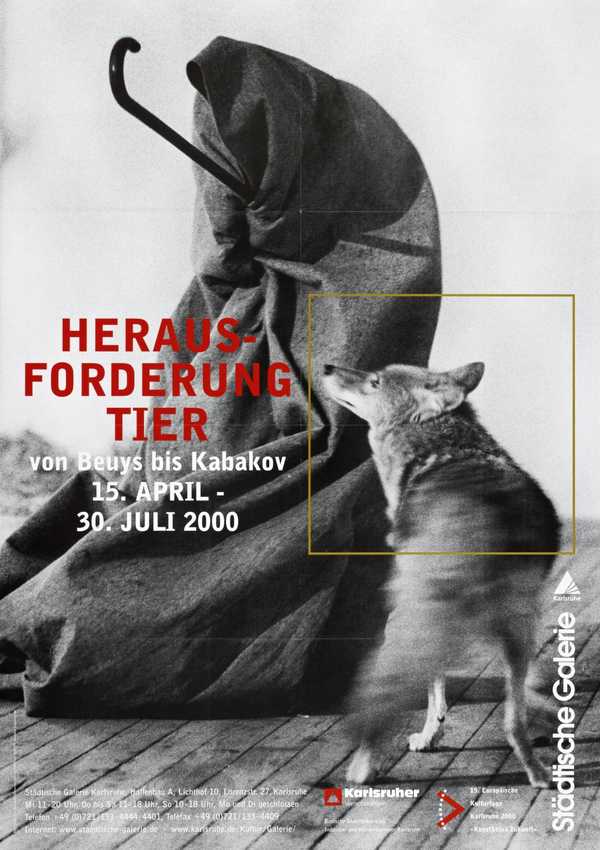 Heraus - Forderung Tier. Städtische Galerie, Karlsruhe