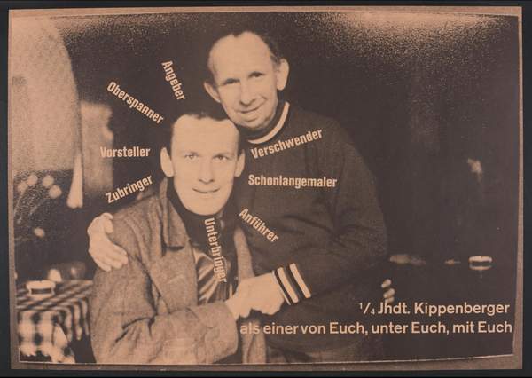 A Quarter of a Century. Kippenberger as One of You, among You, with You