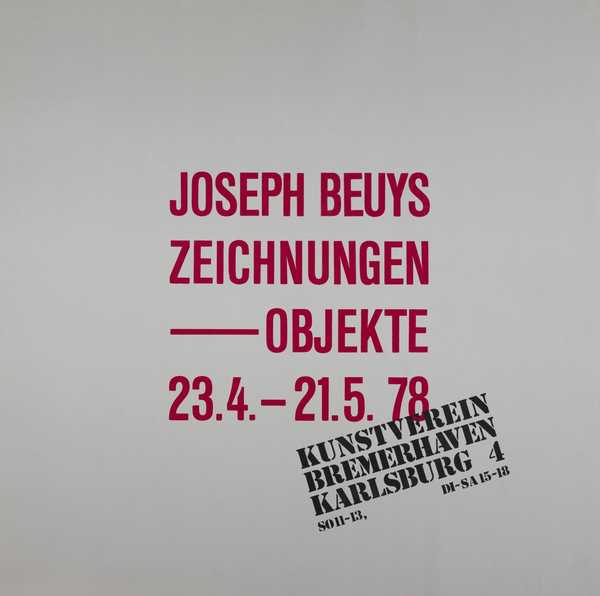 Joseph Beuys: Zeichnungen - objekte. Kunstveren Bremerhaven, Karlsburg