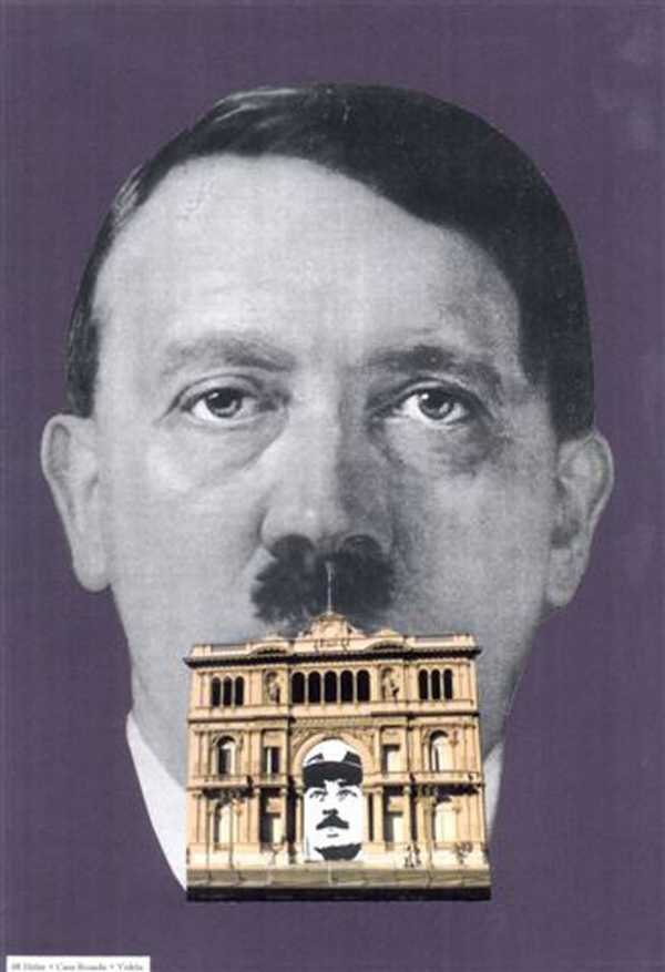 Hitler + The ‘Casa Rosada’ + Videla