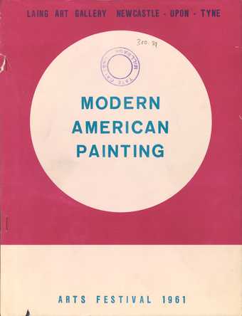 Cover of Modern American Painting, exhibition catalogue, Laing Gallery, Newcastle 1961