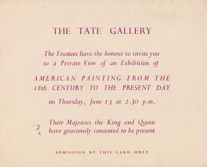 Invitation to the private view of the exhibition American Painting from the Eighteenth Century to the Present Day, Tate Gallery, London 1946