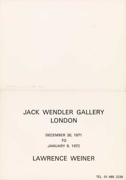 Invitation card (exterior) to the opening of the Jack Wendler Gallery, London, 1971 with an inaugural exhibition by Lawrence Weiner
