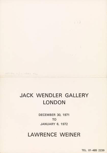 Invitation card (exterior) to the opening of the Jack Wendler Gallery, London, 1971 with an inaugural exhibition by Lawrence Weiner