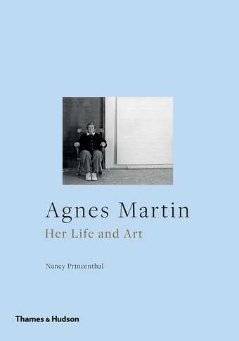 Agnes Martin Thames & Hudson Book Cover