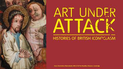 Art Under Attack exhibition web banner for Tate Britain exhibition