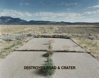 Peter Goin Destroyed Road & Crater from Nuclear Landscapes 1987