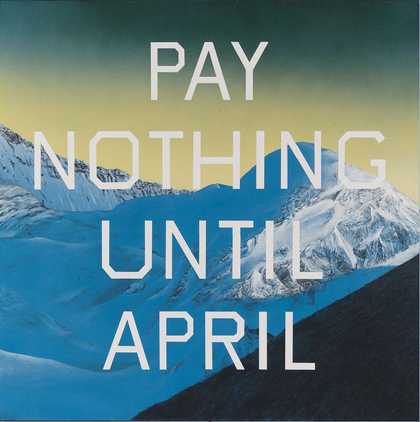 Pay Nothing Until April 2003. ARTIST ROOMS. Acquired jointly with the National Galleries of Scotland through The d'Offay Donation with assistance from the National Heritage Memorial Fund and the Art Fund 2008