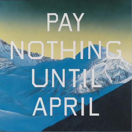 Pay Nothing Until April 2003. ARTIST ROOMS. Acquired jointly with the National Galleries of Scotland through The d'Offay Donation with assistance from the National Heritage Memorial Fund and the Art Fund 2008