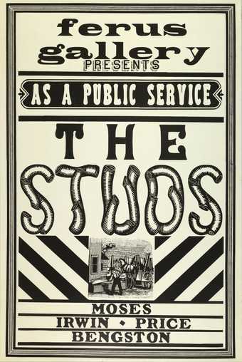 Fig.1 Poster for The Studs exhibition - Old West style black text reads: Ferus Gallery presents, as a public service, The Studs: Moses, Irwin, Price, Bengston