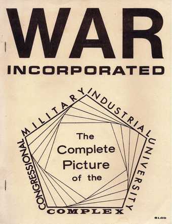 Cover of Janet Brown, Martin Brown, Jill Hill and others, War Incorporated: The Complete Picture of the Congressional-Military-Industrial-University Complex, Berkeley c.1970
