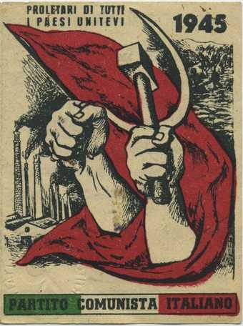 A piece of card featuring a drawing of two arms, their fists clenched around a hammer and a curved knife that are emblematic of communism, with a communist slogan appearing at the top of the card in Italian and the name of the Italian communist party writ