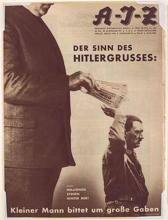 John Heartfield The Meaning of the Hitler Salute (Der Sinn des Hitlergrusses) 1932