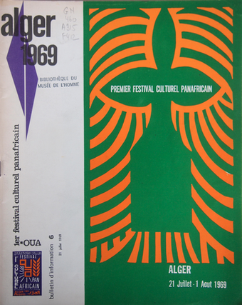 Fig.10 Brochure for the First Pan-African Cultural Festival, Algiers, 1969