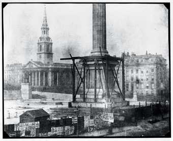 William Henry Fox Talbot Nelson’s Column Under Construction, Trafalgar Square c.1843