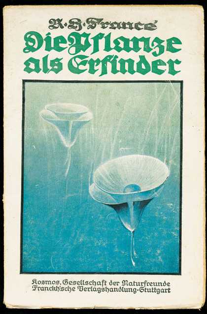 R H France Die Pflanze als Erfinder (Plants as Inventors) 1920