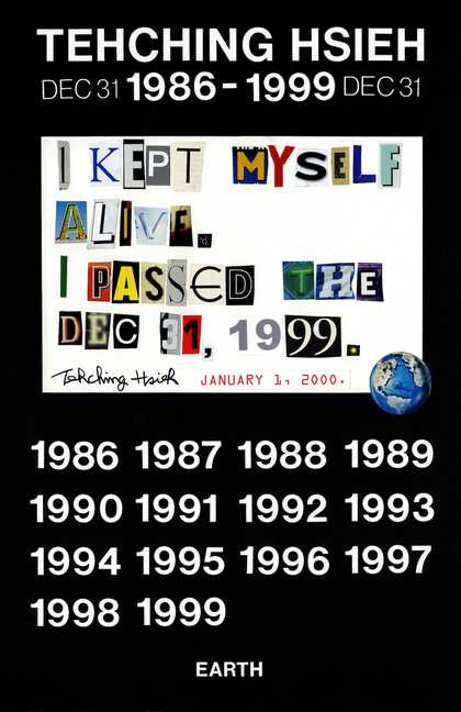 Tehching Hsieh, final poster for Tehching Hsieh 1986-1999 (often called Thirteen Year Plan)