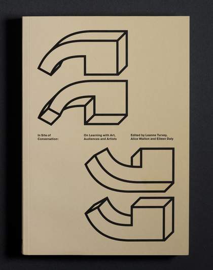 Front cover of In Site of Conversation, a Tate Learning publication