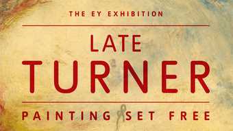 The EY Exhibition: Late Turner website banner