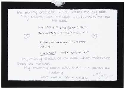 Message left by a visitor to Yoko Ono's My Mummy Was Beautiful at Tate Liverpool, 2004