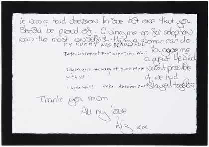 Message left by a visitor to Yoko Ono's My Mummy Was Beautiful at Tate Liverpool, 2004
