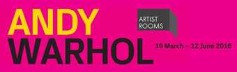 ARTIST ROOMS: Andy Warhol banner