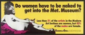 Guerrilla Girls, Do Women Have To Be Naked To Get Into the Met. Museum? 1989