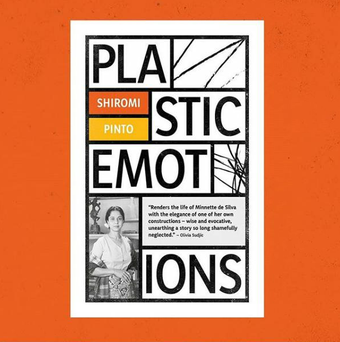 Plastic Emotions by Shiromi Pinto