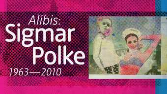 Alibis: Sigmar Polke 1963–2010 exhibition web banner