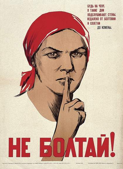 Nina Vatolina's 1941 poster: 'Don't Chatter! Be alert. In days like these, the walls have ears. It's a small step from gossip to treason.'