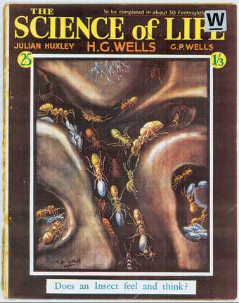 H.G. Wells and Julian and G.P. Huxley The Science of Life launched in 1929