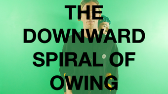 The downward spiral of owing