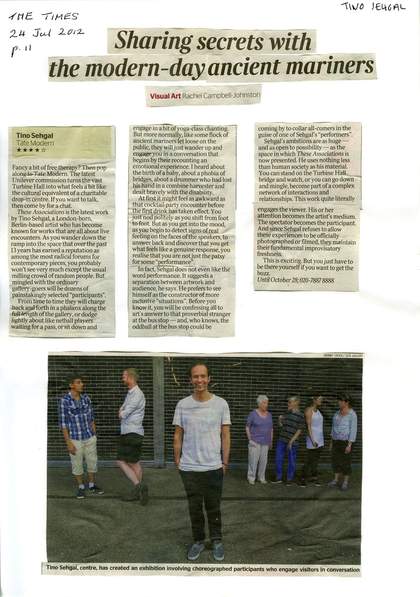 Press coverage for Tino Sehgal: Rachel Campbell-Johnston, ‘Sharing secrets with the modern-day ancient mariners’, Times, 24 July 2012
