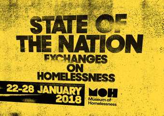 Museum of Homelessness presents State of the Nation – a year-long response to the homelessness crisis in the UK.