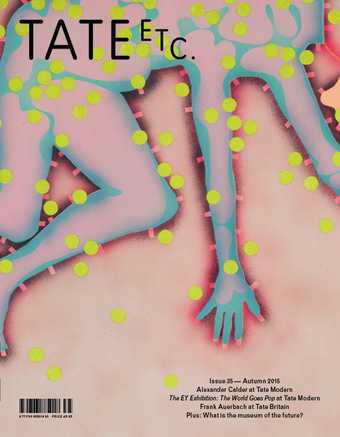 Tate Etc. issue 35 (Autumn 2015)