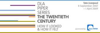 Exhibition banner The Twentieth Century, DLA Piper Series, at Tate Liverpool
