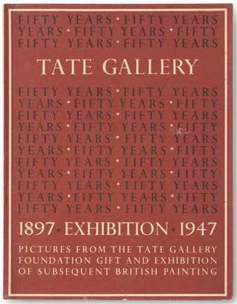 Pictures from the Tate Gallery 1897–1947: the Tate Gallery Foundation Gift from Tate Publishing